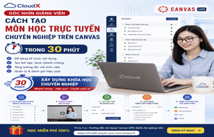 Cách tạo một môn học trực tuyến chuyên nghiệp trên Canvas LMS chỉ trong 30 phút
